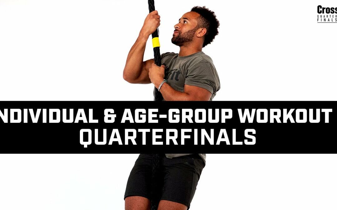 Individual Quarterfials & Age Group Workout 3